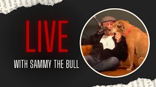 🔴 LIVE 🔴 Stories from #SammyTheBull | EP. 70