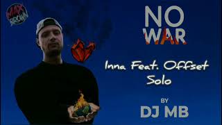 Inna Ft. Offset - Solo (Dj Mb Remix) | Album ''No War'' 2024