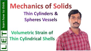 Thin Cylindrical & Spheres:  Volumetric Strain of Thin Cylindrical Shells.