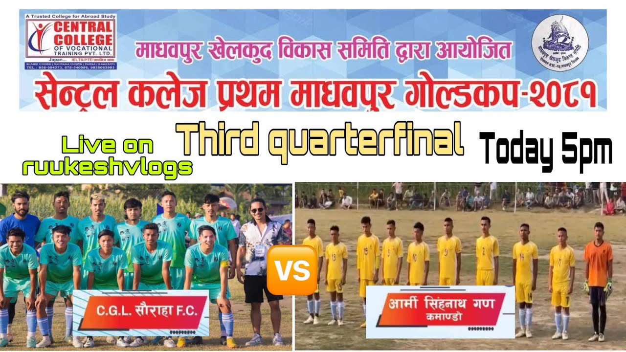 Live! Quaterfinal | CGL Sauraha fc vs Army commando fc | Central ...