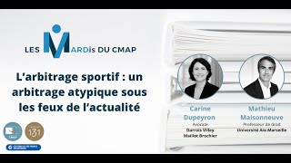 MARDis du CMAP - L’arbitrage sportif - un arbitrage atypique sous les feux de l’actualité