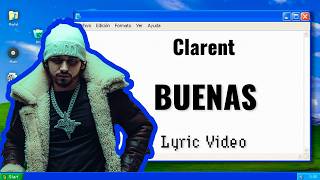 Clarent - Buenas (Lyric Video)