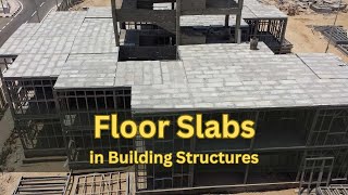 Everything You Need to Know About Floor Slabs in Building Structures