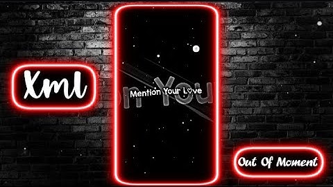 LOVE TREND 💓🥰 || NEW TREND XML 💥💖 || NEW XML FILE 🎟️🦋 || TIKTOK TRENDING SONG 🔥🖤 || @Outofmoment