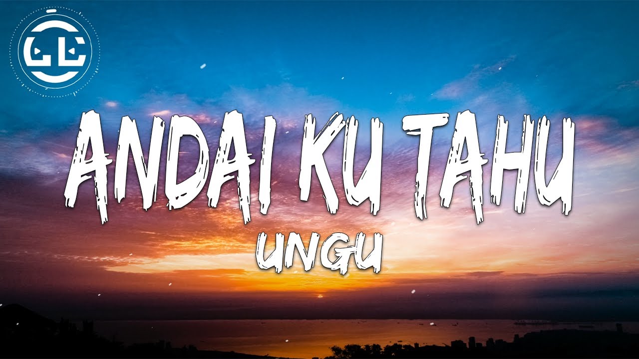 Ungu   Andai Ku Tahu Lyrics