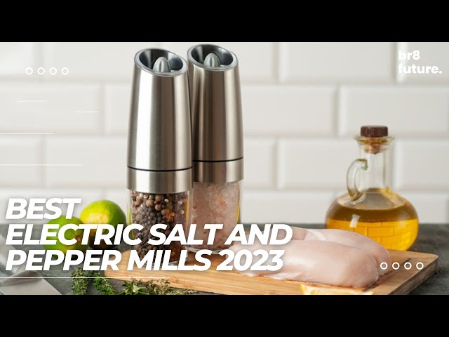 Best Electric Salt and Pepper Mills 2023 👨‍🍳🧂 [ 2023 Buyer's