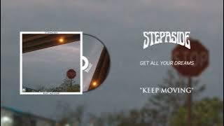 Stepaside - Keep Moving ( Lyrics Video )