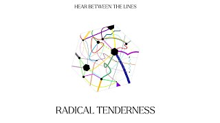 Radical Tenderness (feat. Philipp Gerschlauer) – Hear Between The Lines (Official Music Video)