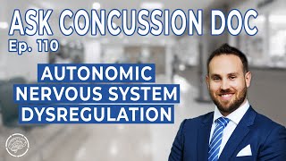 Concussion & Autonomic Nervous System Dysregulation | ACD - Ep. 110