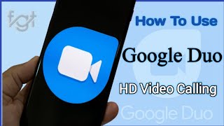 How to Use Google Duo | Free Video Calling App by Google | Farhan Gull Tech screenshot 2