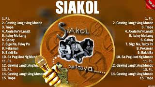 Siakol Greatest Hits OPM Album Ever ~ The Best Playlist Of All Time