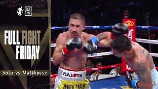 Full Fight | Humberto Soto vs Lucas Matthysse! 'La Maquina' Doesn't Leave It To The Judges! ((FREE))