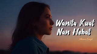 WANITA KUAT DAN MANDIRI | PUISI KEHIDUPAN