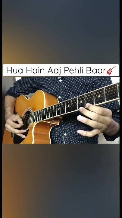 Hua Hai Aaj Pehli Baar Guitar Tabs Hua Hain Aaj Pehli baar Guitar Tabs Cover 🎸 Single String ! Armaan