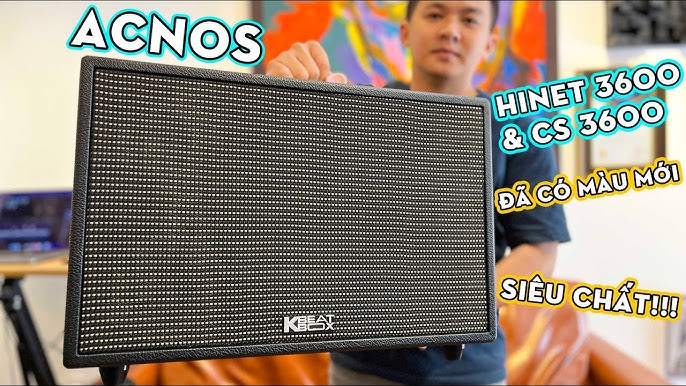 Loa Acnos Hinet 3600 & Cs 3600 đã có màu mới, SIÊU CHẤT!!!! - YouTube