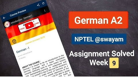 Week 9 NPTEL German A2 Assignment solved Answers  2023 ll Assignment German A2 NPTEL