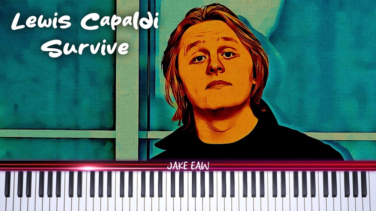 Lewis Capaldi - Survive [Chill/Slow Piano Tutorial & Sheet Music