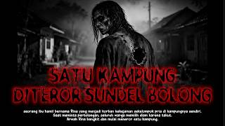 Dendam Membara Rina Menjadi Teror Sundel Bolong