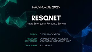 ResQNet - Smart Emergency Response System | Pitch + Demo