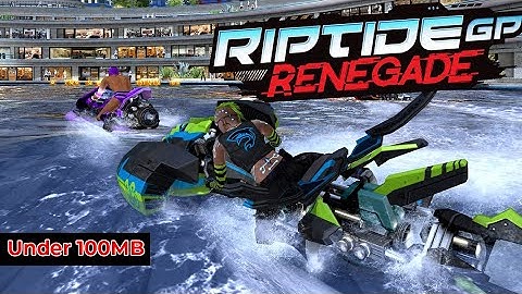 Best Android Game under 100mb - Riptide GP: Renegade - 2021