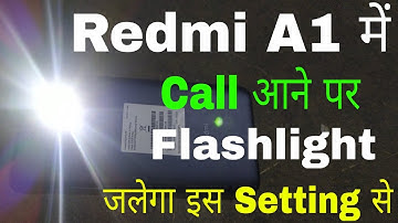 Redmi A1 me incoming call flash light setting । how to solve and problem flashlight in Redmi A1