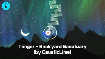 [ADOFAI Custom Clear] Tanger - Backyard Sanctuary (by CausticLime)