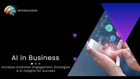 Increase Customer Engagement  Strategies & AI Insights for Success