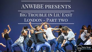 Boy Blue Entertainment: Big Trouble in Lil' East London part 2 ANWBBE 2016