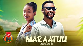 Mulualem Babe - Maraatuu - New Ethiopian Music 2024 (Official Video)