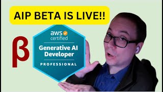 Aws Generative Ai Developer Professional Aip Beta Is Now Live