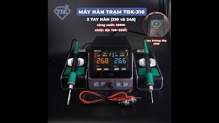 Trạm Hàn TBK-310, 2 tay hàn 210 \& 245