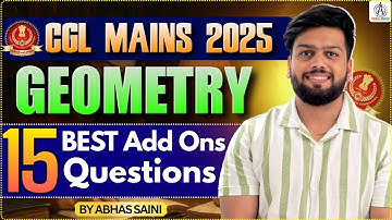 GEOMETRY LATEST ADD ON CLASS FOR SSC CGL 2025 MAINS ! TOP LATEST QUESTIONS ASKED IN SSC EXAMS #ssc 