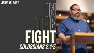 In The Fight | Colossians 2:1-5