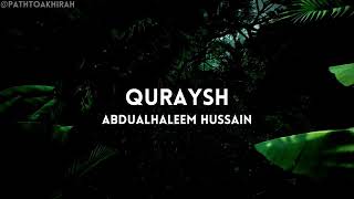 Surah Quraysh | Abdualhaleem Hussain | Full Quran Recitation