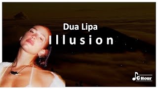 Dua Lipa - Illusion [1 Hour Loop]