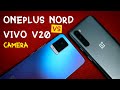 Vivo V20 vs OnePlus NORD Camera Comparison