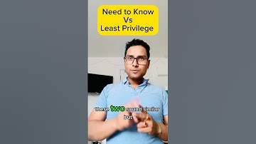 What’s the Difference Between Need to Know and Least Privilege?