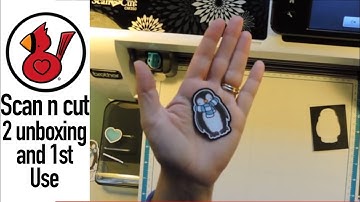 SCAN N CUT 2 UNBOXING & FIRST USE Video #150
