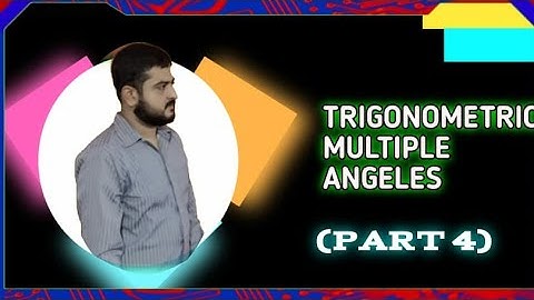 Multiple angles of trigonometry - class 11
