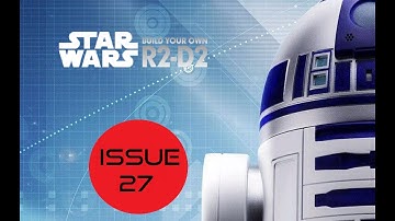 Star Wars Build Your Own R2D2 - Issue 27