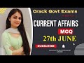Today's Current Affairs MCQ: 25th -27th JUNE 2022 MCQ Current Affairs in Hindi for Competitive Exams