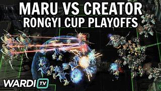 Maru vs Creator (TvP) - Rongyi Cup Playoffs [StarCraft 2]