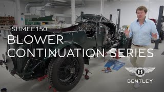 Join Shmee150 and Discover the Bentley Blower Continuation Series