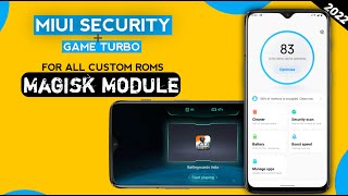 INSTALL MIUI SECURITY + GAME TURBO IN ANY DEVICE |MiUi Game Turbo Magsik Module For All Custom Roms screenshot 5