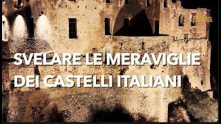 Italian Castles, often unknown: two special days for these jewels