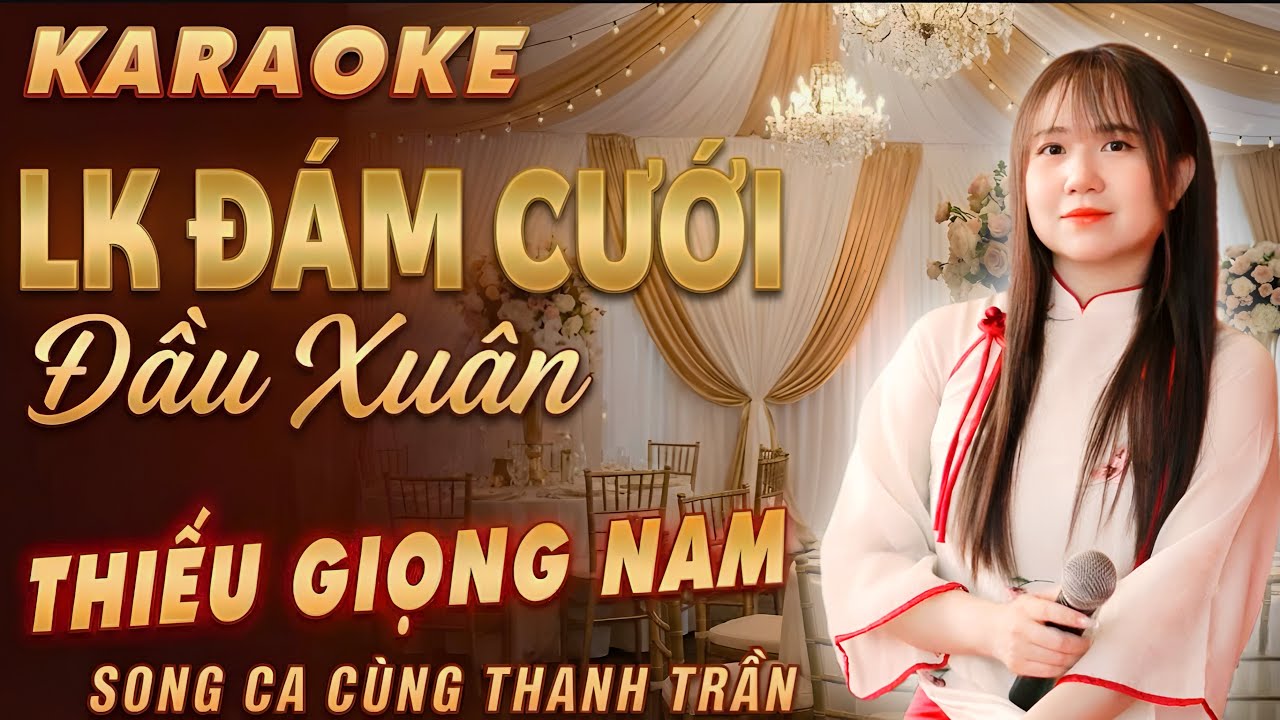 Karaoke Thiếu Giọng Nam | LK ĐÁM CƯỚI ĐẦU XUÂN ➤ Song Ca Cùng Thanh Trần