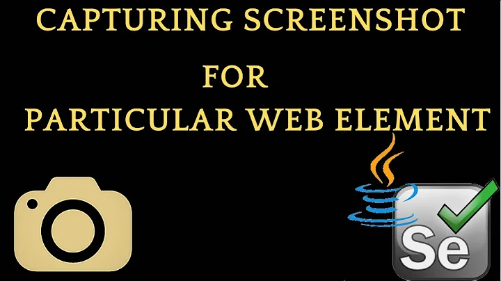 How To Capture Screenshot for a Particular Web Element || Capturing screenshot For Web Page selenium