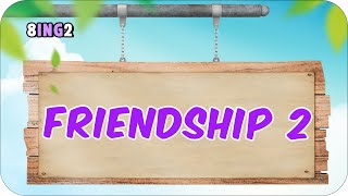 Friendship - 2 📚 tonguçCUP 1.Sezon - 8ING2 #2024LGS