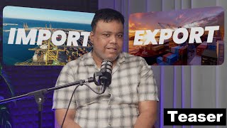 Import & Export Fundaments ft. Nikhil Awasthi Teaser