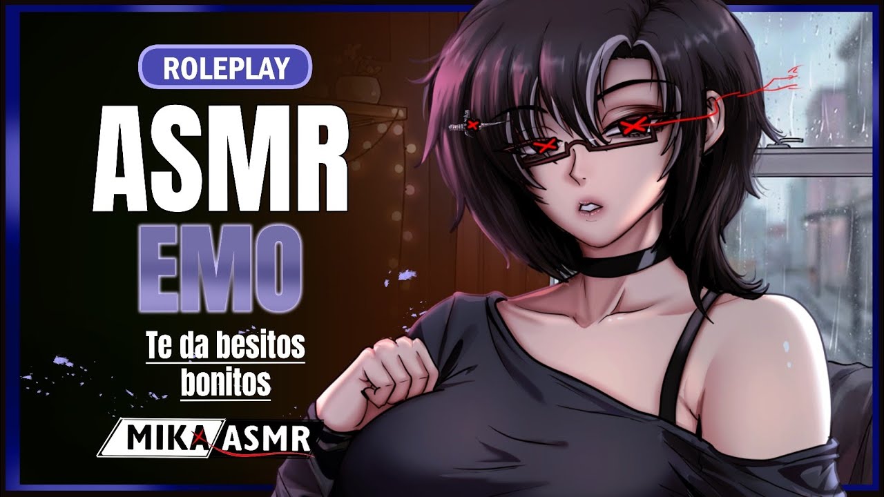 EMO TE DA BESITOS BONITOS💋| ASMR/ROLEPLAY ♡